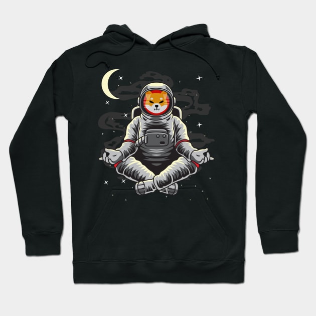 Astronaut Yoga Shiba Inu Coin To The Moon Crypto Token Shib Army Cryptocurrency Wallet HODL Birthday Gift For Men Women Hoodie by Thingking About